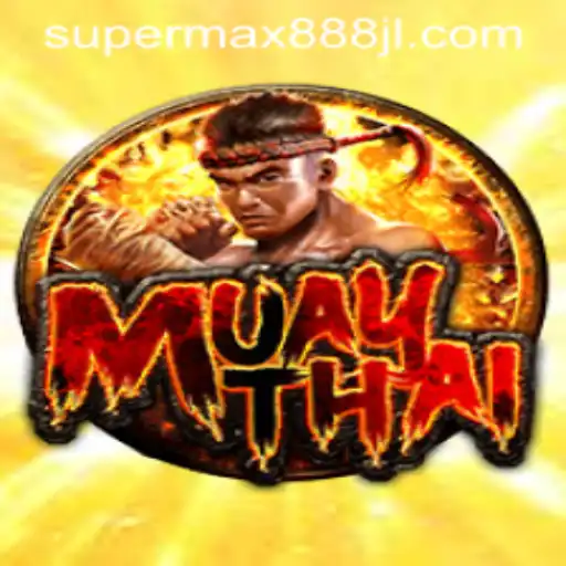 Exploring the Dynamic World of 'MuayThai' with Supermax888