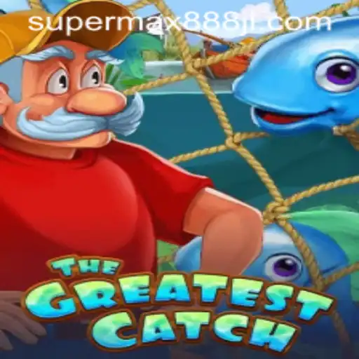 The Great Adventure: Exploring 'TheGreatestCatch' with Supermax888